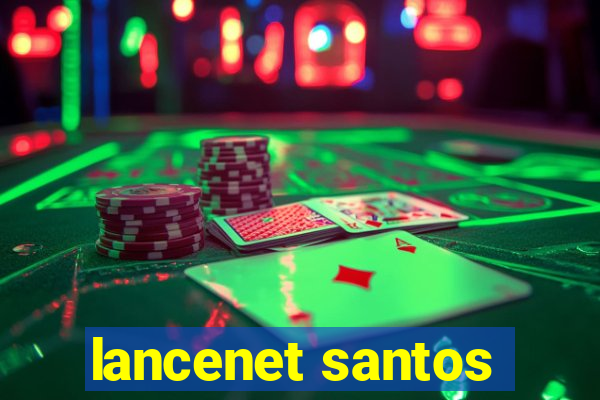 lancenet santos